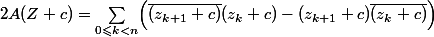 2A(Z+c)=\sum_{0\leqslant k<n}\Bigl(\bar{(z_{k+1}+c)}(z_k+c)-(z_{k+1}+c)\bar{(z_k+c)}\Bigr)